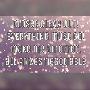 ✨✨ CLOSET CLEAR OUT! EVERYTHING MUST GO! ✨✨